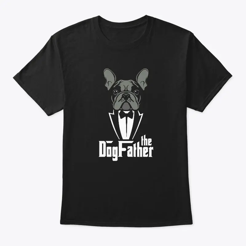 Dog Father Trendy Frenchie T-Shirt