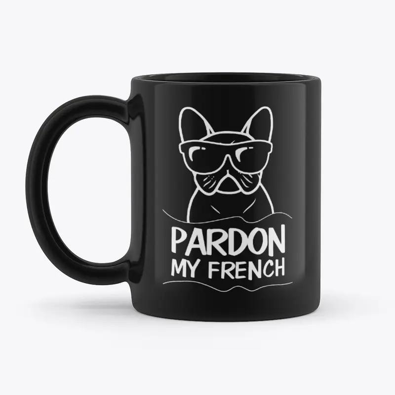 Pardon My French Frenchie Mug